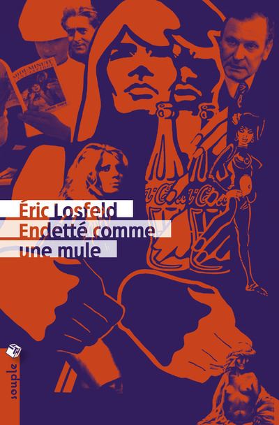 Endetté comme une mule - Eric Losfeld - broché