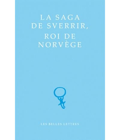 La Saga de Sverrir, Roi de Norvège