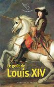 Le goût de Louis XIV