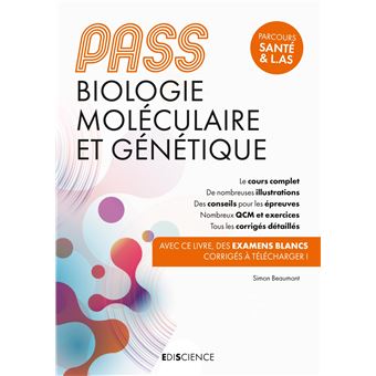 PASS Biologie moléculaire et Génétique - Manuel : cours + entraînements corrigés