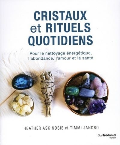Cristaux et rituels quotidiens pour invoquer l'abondance