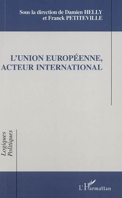 L'union européenne, acteur international