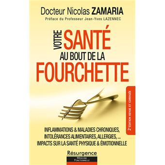 Votre santé au bout de la fourchette - Inflammations & maladies chroniques, intolérances alimentaires, allergies