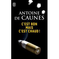 C'est bon mais c'est chaud !