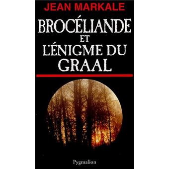 Broceliande Et L Enigme Du Graal Broche Jean Markale Achat Livre Fnac
