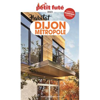 Guide Habitat Dijon 2023 Petit Futé
