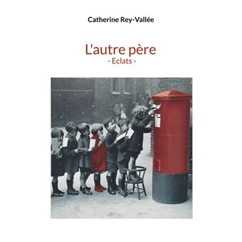 L'autre père - Eclats -