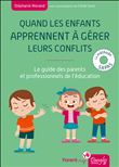 Quand les enfants apprennent à gérer leurs conflits - Le guide des parents et professionnels de l'éducation : la méthode SAPAS