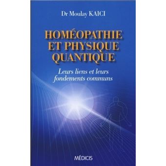 Homéopathie et physique quantique - 1