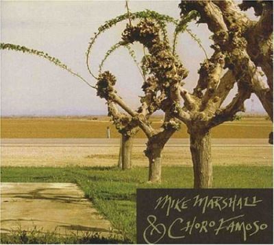 Mike marshall and choro famoso