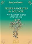 Prières secrètes de pouvoir - Pour la guérison, la santé et le bien-être