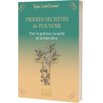 Prières secrètes de pouvoir - Pour la guérison, la santé et le bien-être