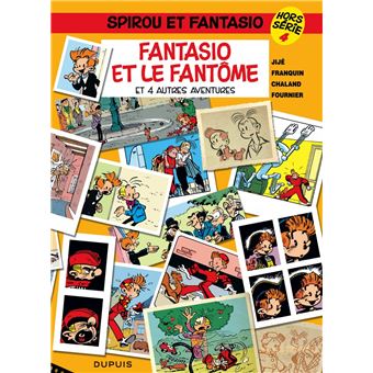 Spirou Et Fantasio Hors Serie Tome 4 Tome 4 Spirou Et Fantasio Hors Serie Fantasio Et Le Fantome Et 4 Autres Aventures Pierre Fournier Jije Pierre Fournier Cartonne Achat Livre Fnac Spirou Et Fantasio Hors Serie Tome 4 Tome 4 Spirou Et Fantasio Hors Serie Fantasio Et Le Fantome Et 4 Autres Aventures Pierre Fournier Jije Pierre Fournier Cartonne Achat Livre Fnac
