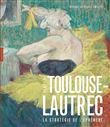 Toulouse-Lautrec  La stratégie de l'éphémère