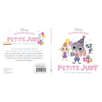 Petite Judy - : DISNEY - Mes Premières Histoires - Petite Judy fête son  anniversaire