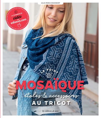 Le point mosaïque Etoles et accessoires au tricot
