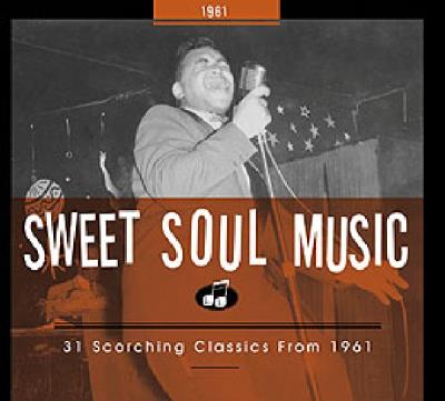 Sweet soul music 31 scorching classics from 1961/digipack