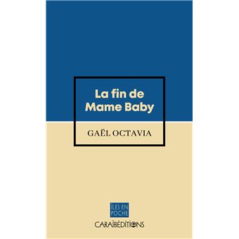 La fin de Mame Baby