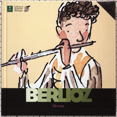Hector Berlioz - Christian Wasselin - Livre CD