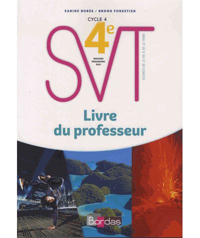 Bobée Forestier SVT 4e 2017 Livre Du Professeur Livre Du Professeur ...