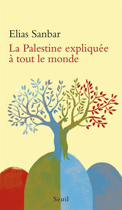 La Palestine expliquée à tout le monde - Elias Sanbar - broché