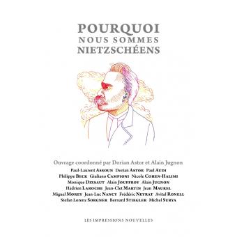 Pourquoi nous sommes nietzscheens