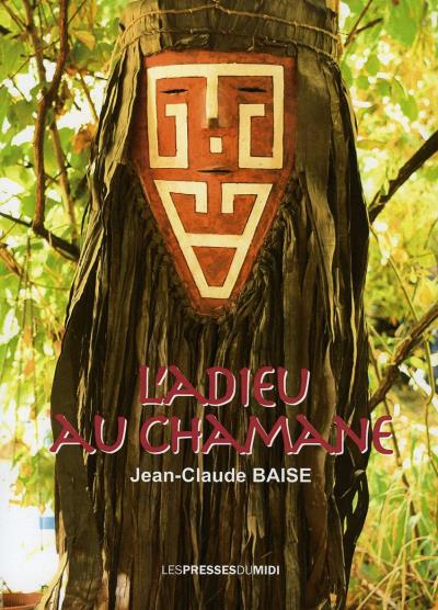 L'adieu au chamane