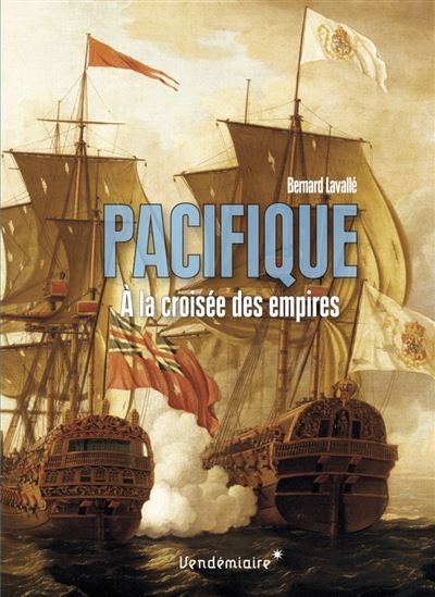 Pacifique - Bernard Lavallé - broché