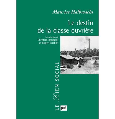 Le destin de la classe ouvrière