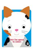 Mes grandes oreilles (Chat): Petit chat apprend les couleurs