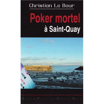 Poker mortel à Saint-Quay
