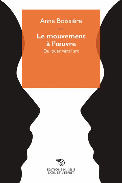 Le mouvement à l'œuvre