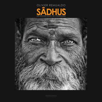 Sâdhus, les hommes saints de l'Hindouisme