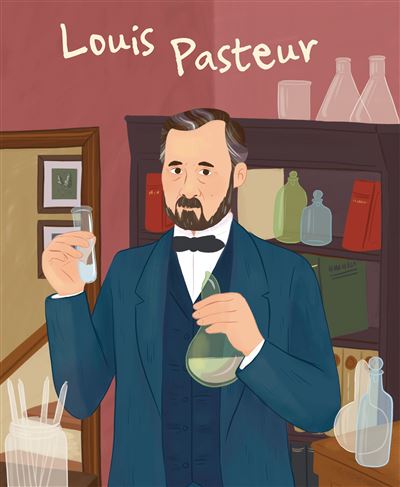 La vie de Louis Pasteur - Jane Kent - broché