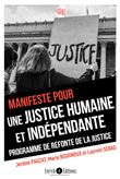 Manifeste pour une justice humaine et indépendante