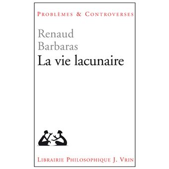 La vie lacunaire
