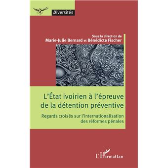 L'État ivoirien à l'épreuve de la détention préventive