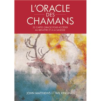L'Oracle des chamans - 52 cartes oracle pour accéder au bien-être et à la sagesse