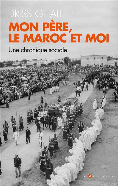 Mon pere le maroc et moi une chronique contemporaine
