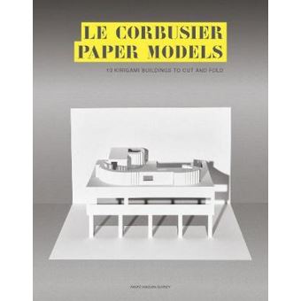 Le Corbusier Paper Models