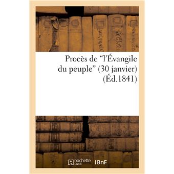 Procès de "l'Évangile du peuple" (30 janvier)