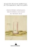 Frontières spatiales, frontières sociales au Moyen Âge