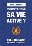 Comment réussir sa vie active ?