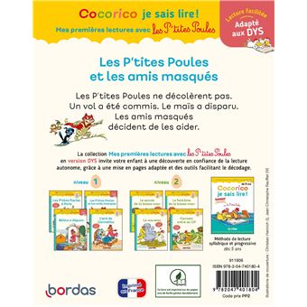 Cocorico Je sais lire! 1ères lectures Les P'tites Poules & les amis masqués Adapté aux DYS