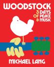 Woodstock 3 days of peace and music