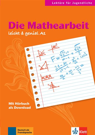 Die Mathearbeit, Niveau A1-A2