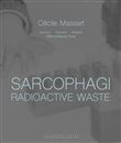 Sarcophagi. Radioactive Waste