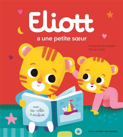 Eliott a une petite soeur - Françoise de Guibert - cartonné
