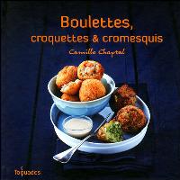 Boulettes, croquettes et cromesquis