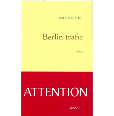 Berlin trafic - Julien Santoni - broché